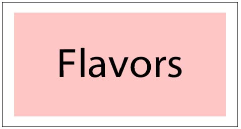 Flavors